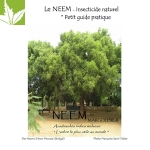 Neem l'insecticide naturel - Guide Pratique